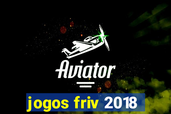 jogos friv 2018